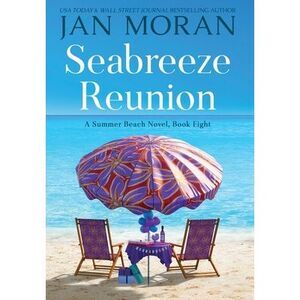 Seabreeze Reunion -- Jan Moran